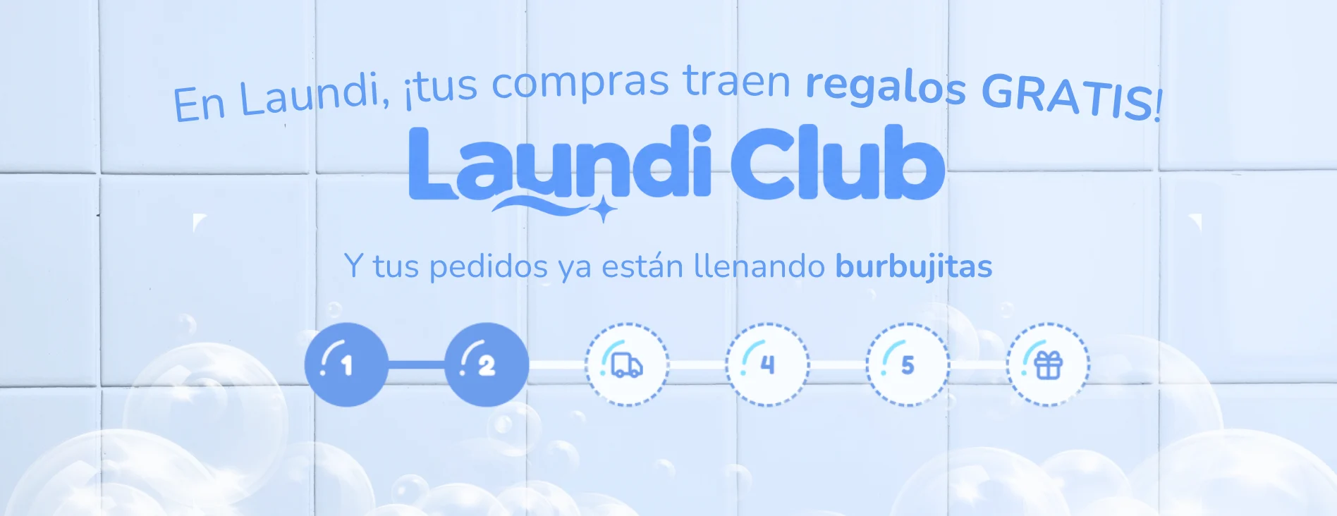 Laundi Club: en Laundi, tus compras traen regalos gratis. Tus pedidos ya están llenando burbujitas.